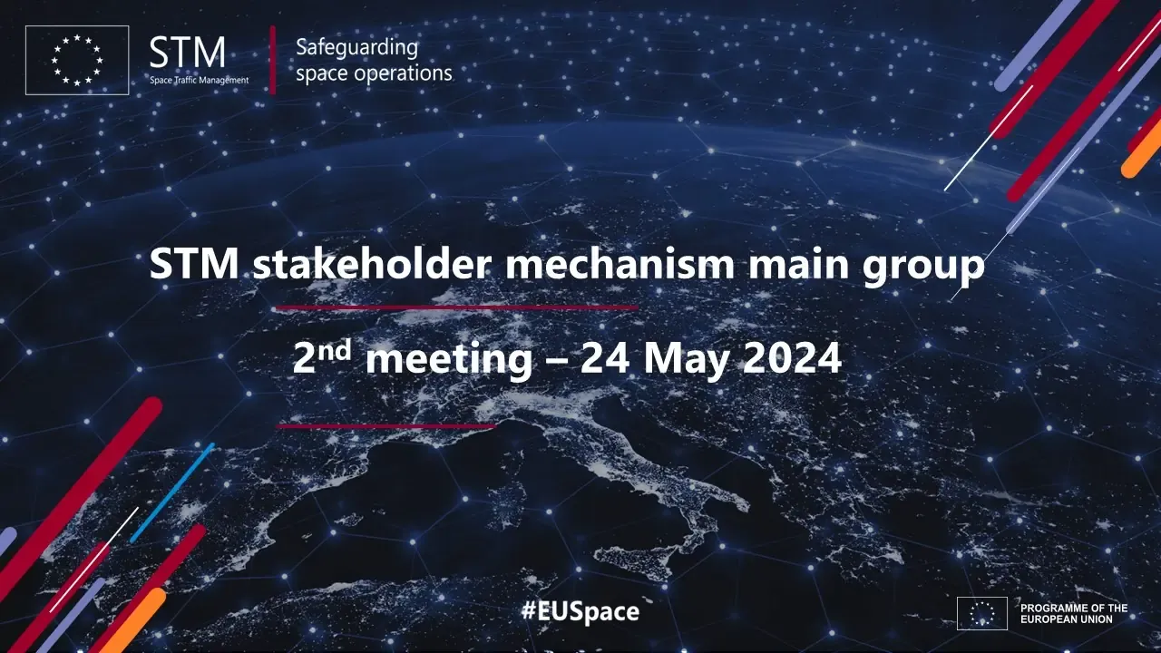 2nd STM main group meeting: Member States and co-chairs put their heads together to discuss aspects to consider for a comprehensive EU approach to space traffic management
