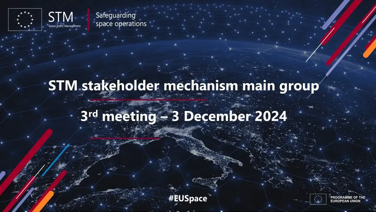 3rd STM main group meeting: Member States and co-chairs discuss first results on aspects to consider for a comprehensive EU approach to space traffic management